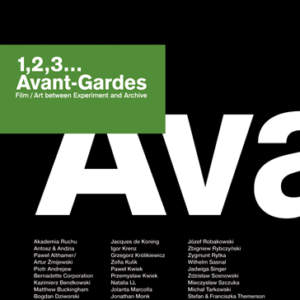 1,2,3â€¦ Avant-GardesFilm/Art between Experiment and Archive