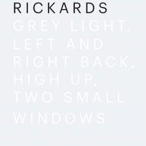 Grey light // Left and right back, high up, two small windows
