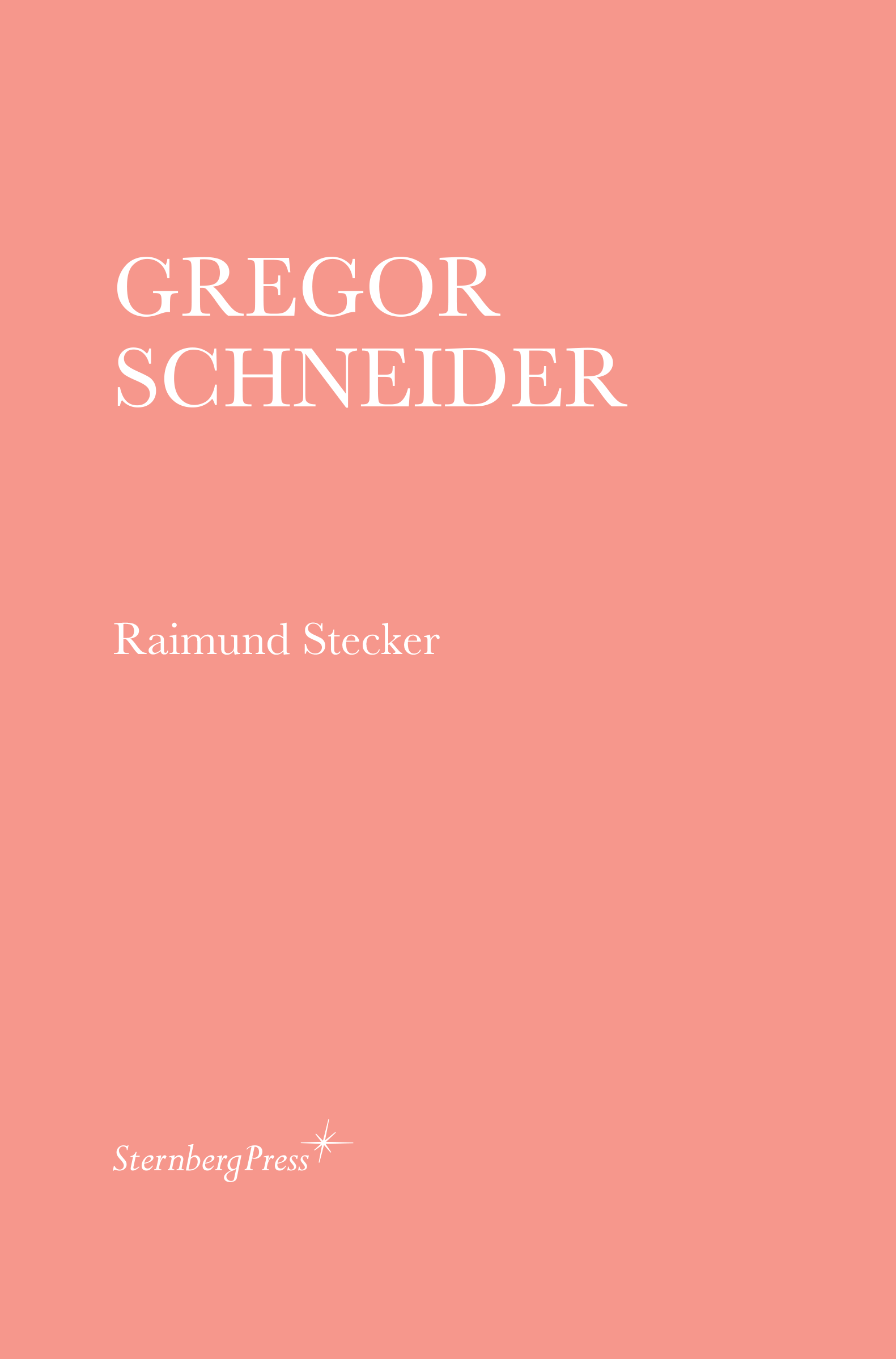 Gregor Schneider – Sternberg Press
