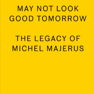 what looks good today may not look good tomorrow